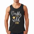 Daddy Of The Wild One Shirt 1st Birthday First Thing Dad Tee Men Tank Top