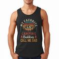 My Favorite Camping Buddies Call Me Dad Father Sayings Men Tank Top
