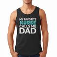 My Favorite Nurse Calls Me Dad Daughter Hospital Nursing Men Tank Top My Favorite Nurse Calls Me Dad Daughter Hospital Nursing Men Tank Top