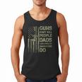 Guns Don't Kill People Dads With Pretty Daughters Humor Dad Men Tank Top