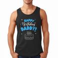 Happy Birthday Daddy Dad Birthday Bday Costume Family Party Men Tank Top