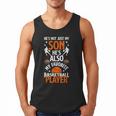 He's Also My Favorite Basketball Player Dad Basketball Dad Men Tank Top