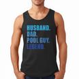 Husband Dad Pool Guy Legend Men Men Tank Top Husband Dad Pool Guy Legend Men Men Tank Top
