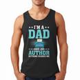 I'm A Dad And An Author Book Writer Father Men Tank Top