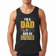 I'm A Dad And Engineer Father Day Engineering Men Tank Top