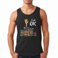 I'm Ok Read Book Reading Librarian Teacher Men Women Men Tank Top