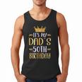 It's My Dad's 50th Birthday Happy 50 Years Old Men Tank Top It's My Dad's 50th Birthday Happy 50 Years Old Men Tank Top