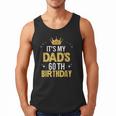 It's My Dad's 60th Birthday 60 Years Old Men Tank Top