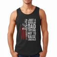 Just A Regular Dad Trying Not To Raise Liberals Father's Day Men Tank Top