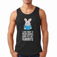 I Just Want To Read Books And Pet My Rabbit Men Tank Top