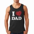 I Love Dad Men Tank Top