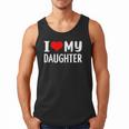 I Love My Daughter Fathers Day For Dad Men Tank Top