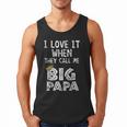 i Love It When You Call Me Big Papa Shirt Hip Hop Rap Dad Men Tank Top