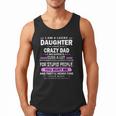 I Am A Lucky Daughter I Have A Crazy Dad Men Tank Top