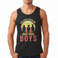 Mom Of 3 Boys Dad I Have Three Boys Dad Of 3 Boys Mom Of 3 Men Tank Top