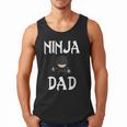 Ninja Dad Tshirt Ninja Shirt Ninja Tshirts Father Men Tank Top