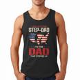 I Am Not The Step Dad I Am The Dad That Stepped Up Fathers Men Tank Top