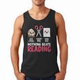 Nothing Beats Reading Rock Paper Scissors Book Lover Library Men Tank Top