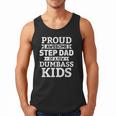 Proud Awesome Step Dad Of A Few Dumbass Kids Men Tank Top Proud Awesome Step Dad Of A Few Dumbass Kids Men Tank Top