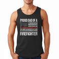 Proud Dad Of a Firefighter Fireman Parent Men Tank Top
