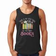 There Is No Such Thing As Too Many Books Reading Bookworm Men Tank Top