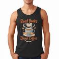 Read Books And Drink Coffee Cozy Book Lover Men Tank Top