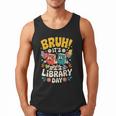 Reading Book Lover School Librarian Bruh It's Library Day Men Tank Top Reading Book Lover School Librarian Bruh It's Library Day Men Tank Top