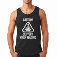 Slippery When Reading Unhinged Book Lover Meme Witty Men Tank Top