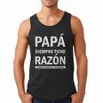 Spanish Dad Is Always Right When Mom's Not Around Dad Men Tank Top Spanish Dad Is Always Right When Mom's Not Around Dad Men Tank Top