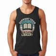 Support Your Local Library Book Lovers Men Tank Top Support Your Local Library Book Lovers Men Tank Top