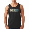 Swim Dad Like A Normal Dad But Cooler Shirt Swimer Dad Men Tank Top