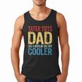 Tater Tots Dad Like a Regular Dad But Cooler Men Tank Top
