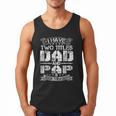 I Have Two Titles Dad And Pap Tshirt Fathers Day Men Tank Top