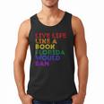 Vintage Live Life Like A Book Florida Would Ban LGBT Month Men Tank Top
