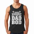 I Would Workout But I Like This Dad Bod s Men Tank Top I Would Workout But I Like This Dad Bod s Men Tank Top