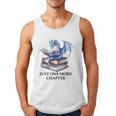 Just One More Chapter Book Dragon Reading Book Lover Bookish Men Tank Top Just One More Chapter Book Dragon Reading Book Lover Bookish Men Tank Top