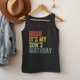 Bruh It's My Son's Birthday Birthday Father Dad Men Tank Top