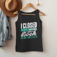 I Closed My Book To Be Here Read Readers Reader Reading Men Tank Top