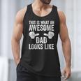 This Is What An Awesome Dad Looks Like Shirt Men Fathers Day Men Tank Top This Is What An Awesome Dad Looks Like Shirt Men Fathers Day Men Tank Top