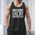Awesome Like My Daughters Shirt Men Dad Fathers Day Men Tank Top