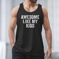 Awesome Like My Kids Father's Day Shirt Dad Vintage Men Tank Top