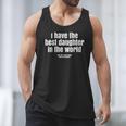 I Have Best Daughter In The World Fathers Day Dad Papa Men Tank Top
