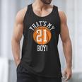 My Boy 21 Basketball Number 21 Jersey Basketball Mom Dad Men Tank Top My Boy 21 Basketball Number 21 Jersey Basketball Mom Dad Men Tank Top