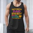 Caffeinated Dad Energy Loading Please Wait Coffee Humor Men Tank Top