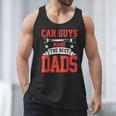 Car Guys Make The Best Dads Garage Mechanic Dad Men Tank Top