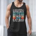 Cat Dad I Never Dreamed I'd Grow Up To Be Super Sexy Cat Dad Men Tank Top