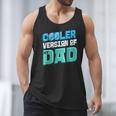 Cooler Version Of My Dad Men Tank Top
