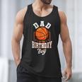 Dad Of The Birthday Boy Basketball Theme Bday Party Men Tank Top Dad Of The Birthday Boy Basketball Theme Bday Party Men Tank Top
