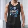 Dad Of The Birthday Mermaid Family Matching Father Dad Papa Men Tank Top