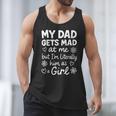 Dad Gets Mad At Me Father Daughter Humor Saying Pink Men Tank Top